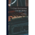The Outdoor Cook's Bible - Hardcover
