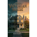 The Victorian House - Hardcover
