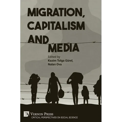 Migration, Capitalism and Media - Paperback