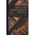 Avesta, The Sacred Books Of The Parsis; Volume 1 - Hardcover