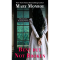 Bent But Not Broken - Library Binding