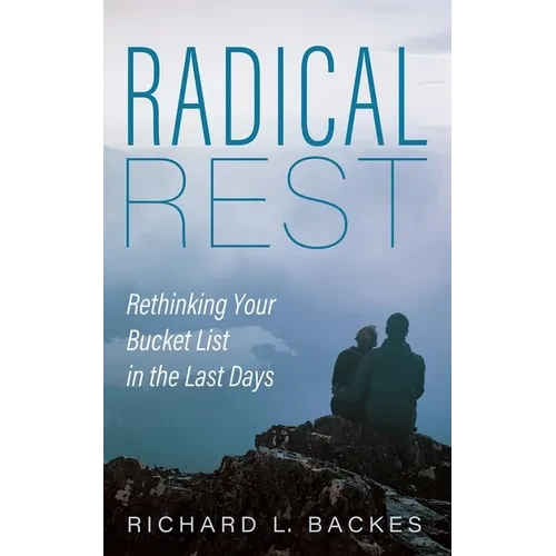Radical Rest - Hardcover