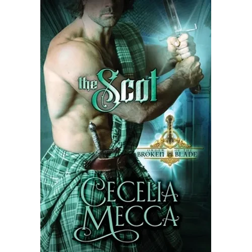 The Scot: Order of the Broken Blade - Hardcover
