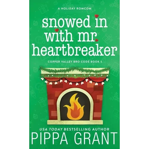 Snowed in with Mr. Heartbreaker - Hardcover