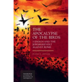 The Apocalypse of the Birds: 1 Enoch and the Jewish Revolt Against Rome - Paperback