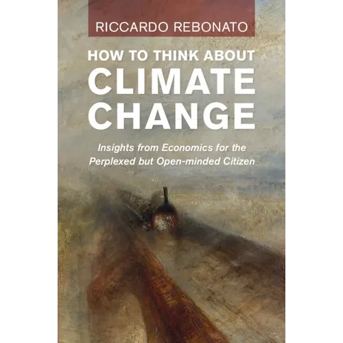 How To Think About Climate Change - Paperback