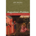 Augustine's Problem: Impotence and Grace - Paperback