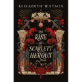 The Rise of Scarlett Heroux - Paperback
