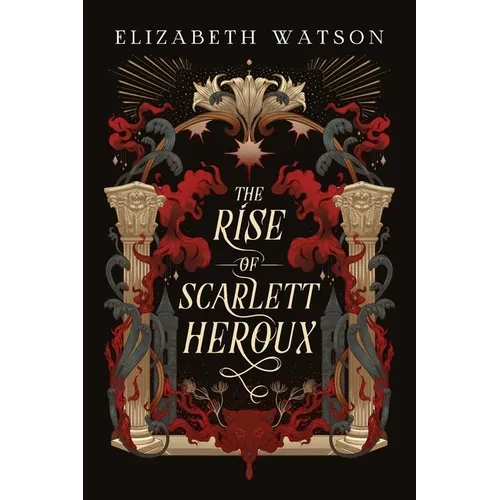 The Rise of Scarlett Heroux - Paperback