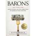 Barons: Money, Power, and the Corruption of America's Food Industry - Paperback