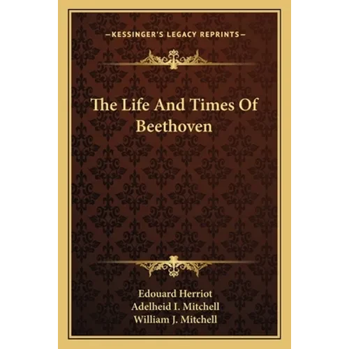 The Life And Times Of Beethoven - Paperback