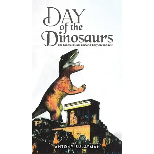 Day of the Dinosaurs - Hardcover