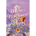 Where Wildflowers Bloom - Paperback