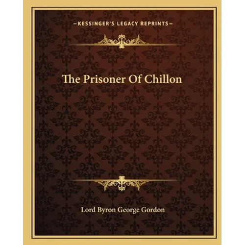 The Prisoner Of Chillon - Paperback