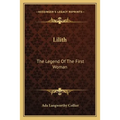 Lilith: The Legend Of The First Woman - Paperback