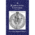 A Kabbalistic Universe - Hardcover
