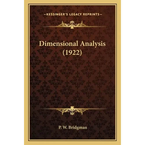 Dimensional Analysis (1922) - Paperback