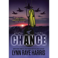 Chance: A Small Town, Enemies to Lovers, Protector Romance - Hardcover