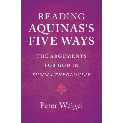 Reading Aquinas's Five Ways - Hardcover