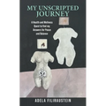 My Unscripted Journey: A Health and Wellness Quest to Find My Answers for Peace and Balance - Paperback