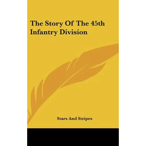 The Story Of The 45th Infantry Division