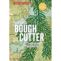 Bough Cutter: A Northern Lakes Mystery - Hardcover