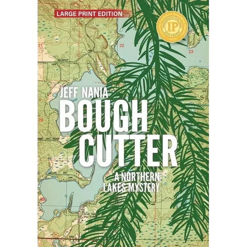 Bough Cutter: A Northern Lakes Mystery - Hardcover