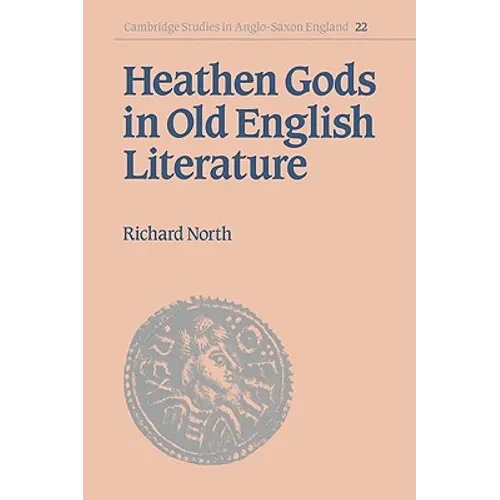 Heathen Gods in Old English Literature - Paperback