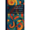 The Art of Composition: A Simple Application of Dynamic Symmetry - Hardcover