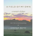 A Field of My Own: A Memoir of Place - Paperback