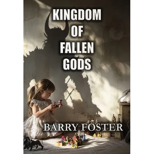 Kingdom of Fallen Gods - Hardcover