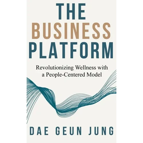 The Business Platform - Hardcover