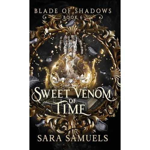 Sweet Venom of Time