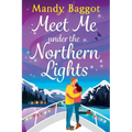 Meet Me Under the Northern Lights - Paperback