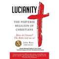 Lucianity: The Perverse Religion of Christians - Paperback