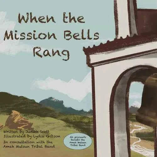 When the Mission Bells Rang - Paperback