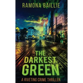 The Darkest Green - Hardcover