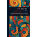 Composition - Hardcover