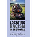 Locating Racism in the World - Hardcover