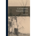 Catherine Tekakwitha - Paperback