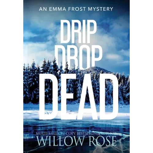 Drip Drop Dead - Hardcover