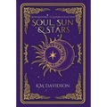 Soul, Sun and Stars: A Rivals to Lovers Fantasy Romance - Hardcover