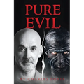 Pure Evil - Paperback