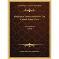Ordnance Instructions For The United States Navy: third edition (1864) - Hardcover