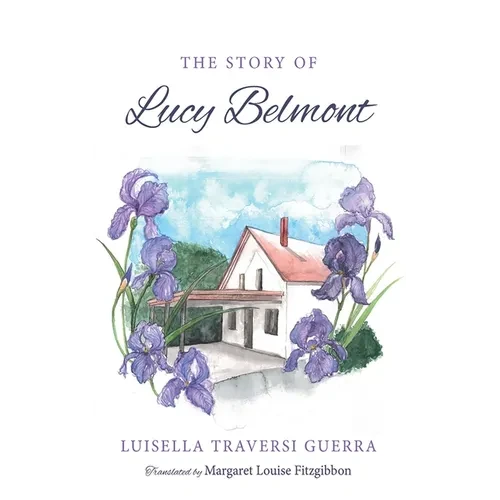 The Story of Lucy Belmont - Hardcover