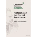 Nietzsche on the Eternal Recurrence - Paperback