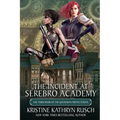 The Incident at Serebro Academy - Paperback