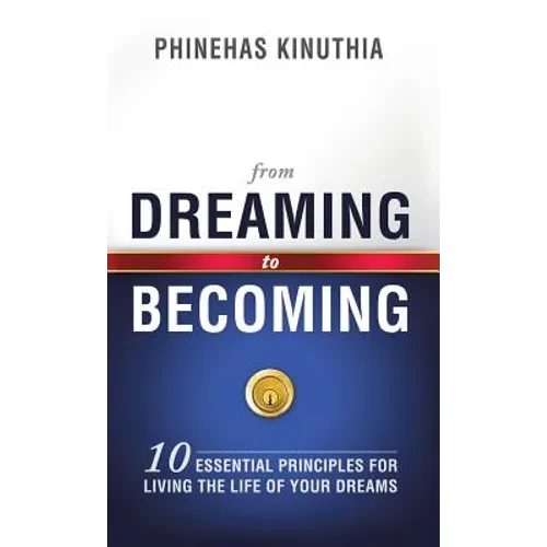 From Dreaming to Becoming - Hardcover