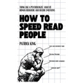 How to Speed Read People: Think Like a Psychologist, Analyze Human Behavior, and Decode Emotions - Hardcover