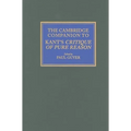 The Cambridge Companion to Kant's Critique of Pure Reason - Hardcover
